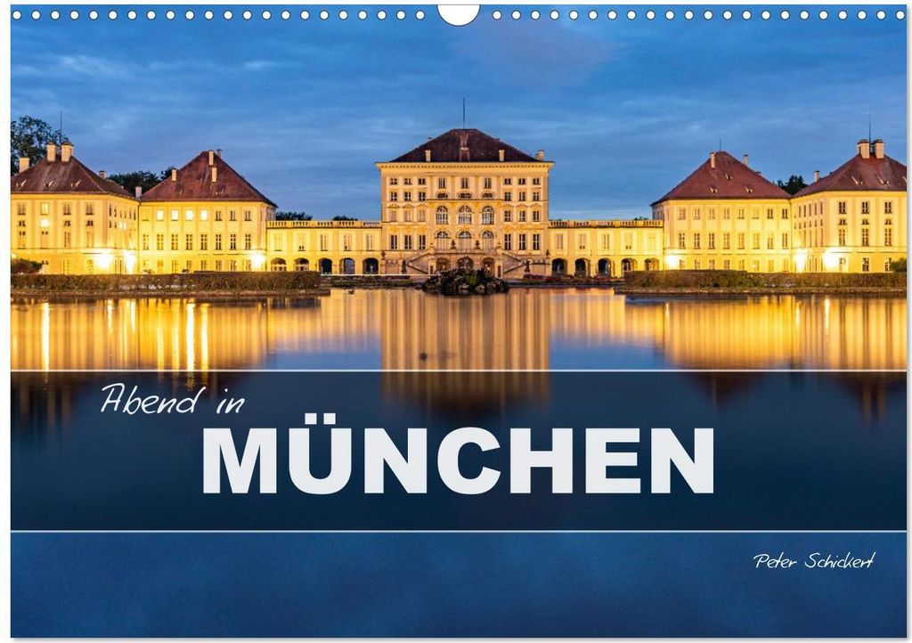 Abend in München (Wandkalender 2026 DIN A3 quer), CALVENDO Monatskalender