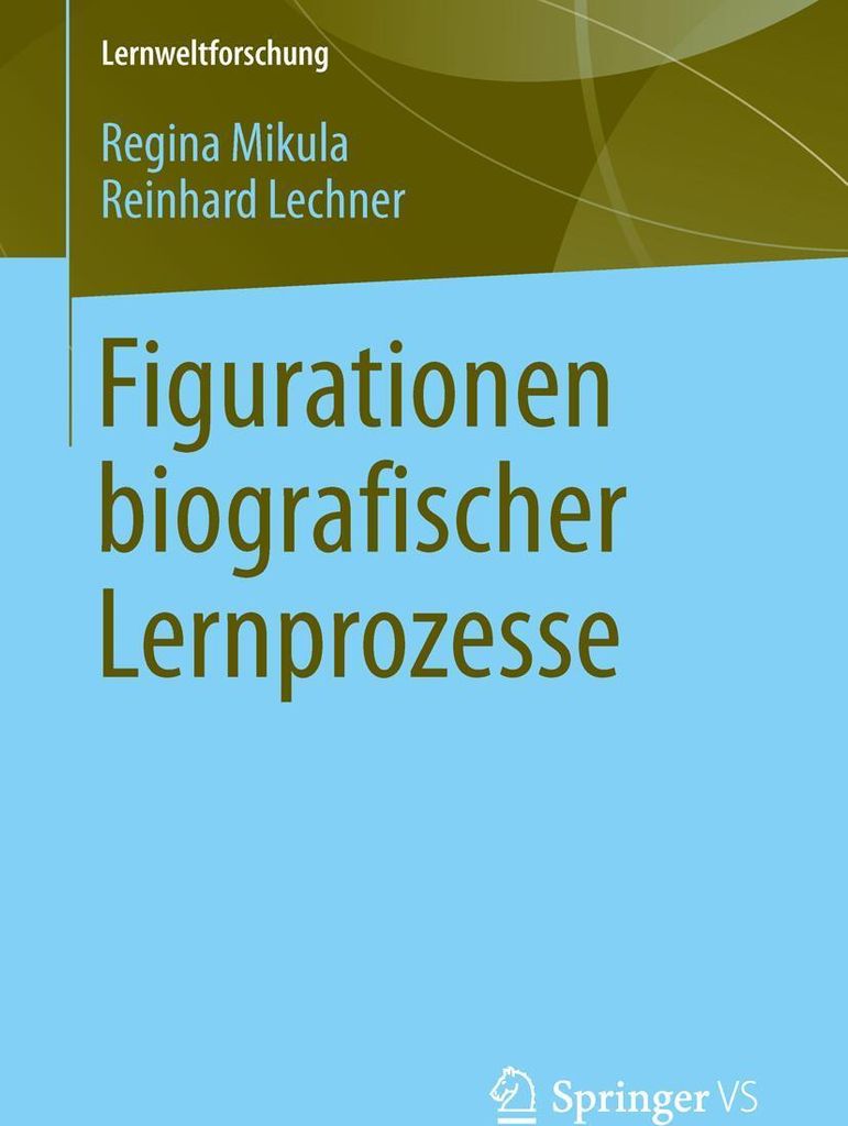Figurationen biografischer Lernprozesse