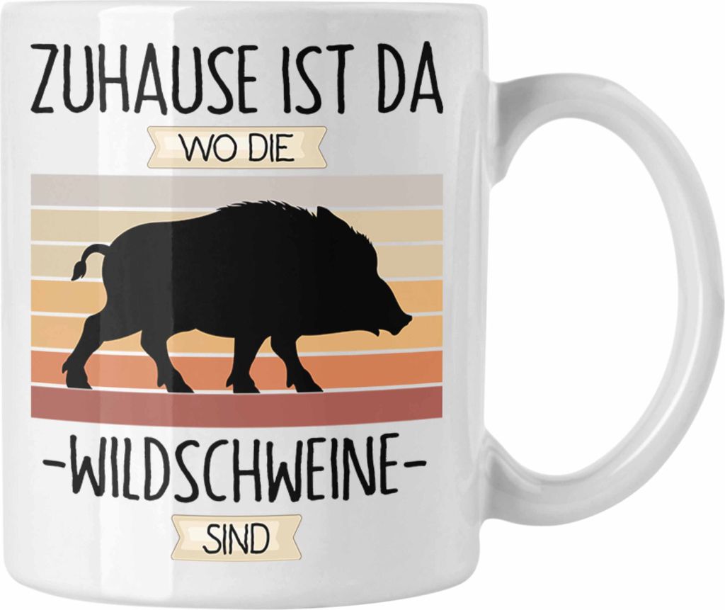 Trendation - Jäger Tasse Geschenk Geschenkidee Lustiger Spruch Zuhause Ist Da Wo Die Wildschweine Sind Jagd Jagen (Weiß)