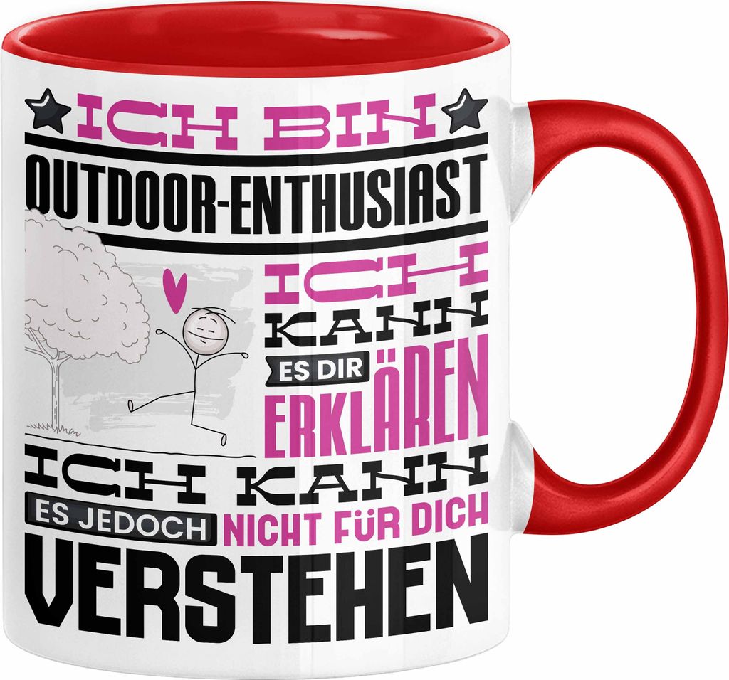 Outdoor-Enthusiast Geschenk Kaffee-Tasse Geschenkidee für Outdoor-Enthusiast Ich Bin Outdoor-Enthusiast Ich Kann Es Dir Erklären Jedoch Nicht Fü...