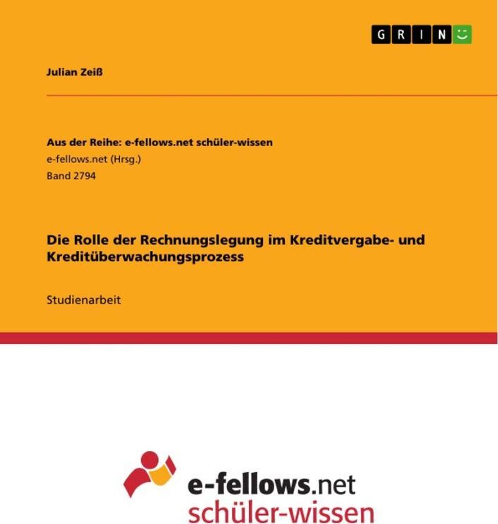Die Rolle der Rechnungslegung im Kreditvergabe- und Kreditüberwachungsprozess