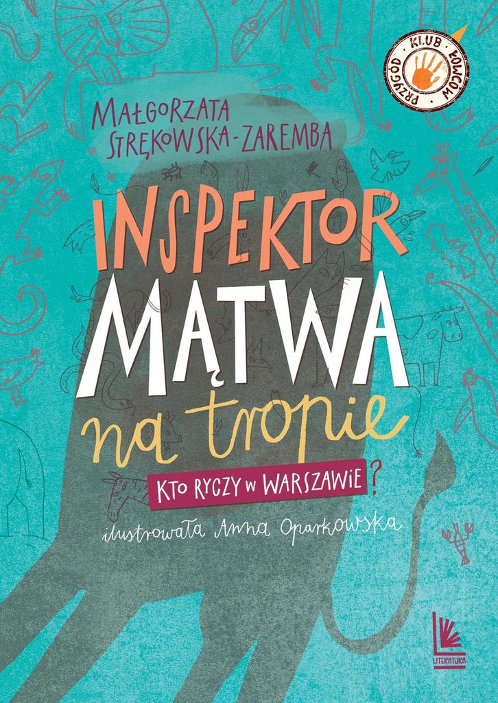 Inspektor Mątwa na tropie - Małgorzata Strękowska-Zaremba (Literatur für Jugendliche auf Polnisch)