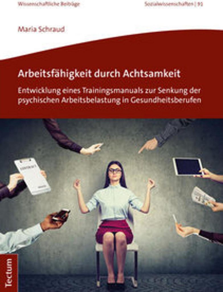 Arbeitsfähigkeit durch Achtsamkeit