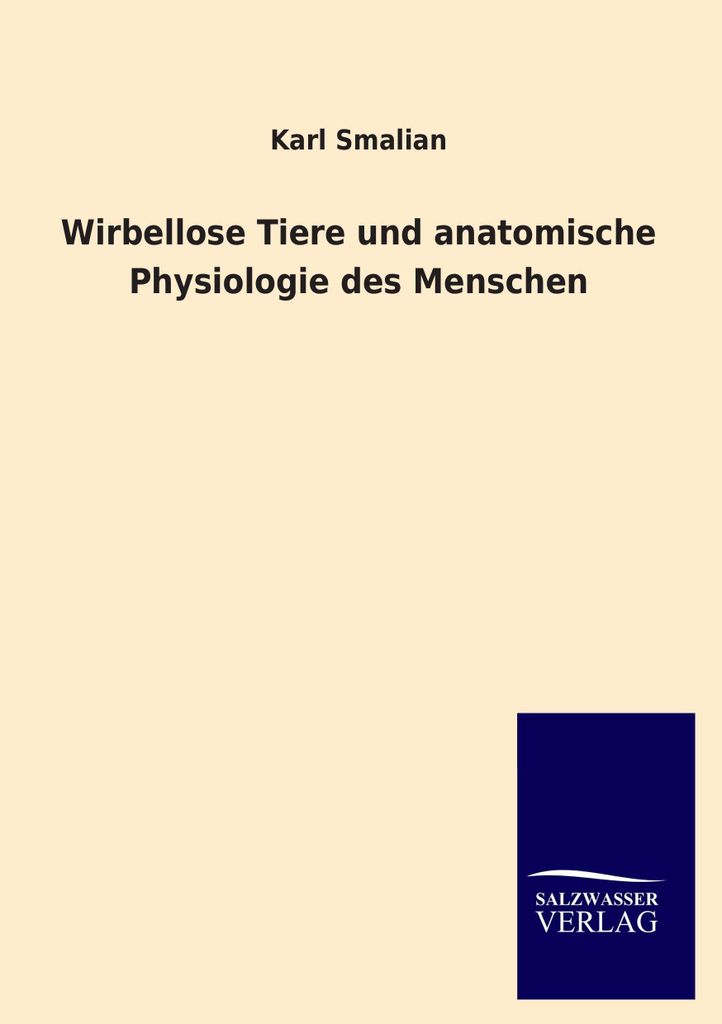 Wirbellose Tiere und anatomische Physiologie des Menschen