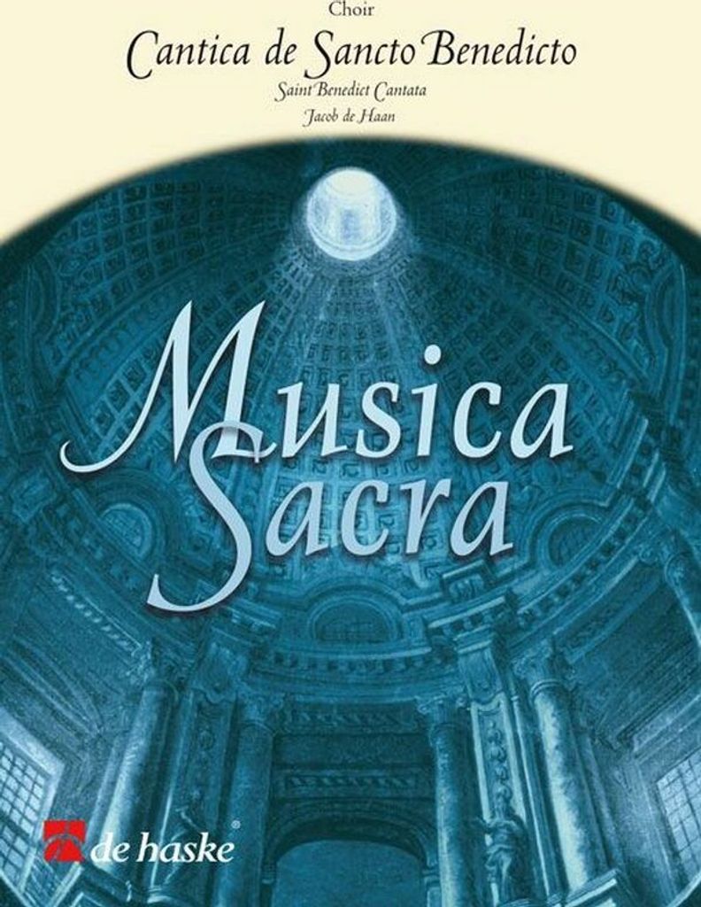 Jacob de Haan Cantica de Sancto BenedictoConcert Band/Harmonie and Opt. Choir