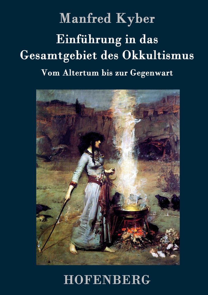 Einführung in das Gesamtgebiet des Okkultismus