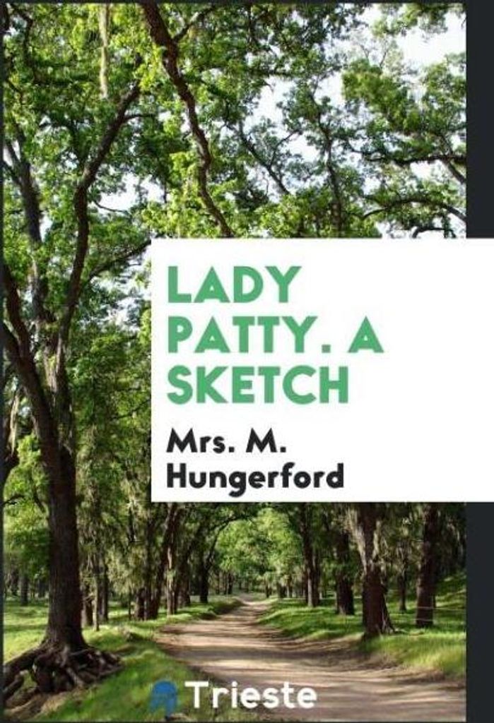 Lady Patty. A Sketch