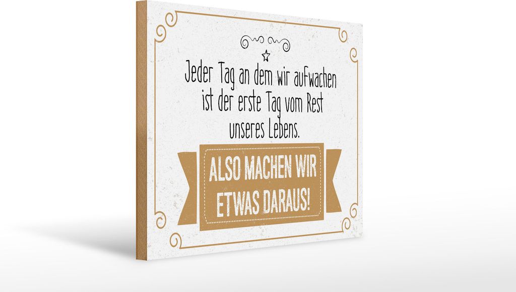 Holzschild Also machen wir etwas daraus, 40x30 cm, Holzschilder Spruch Glück Weisheit