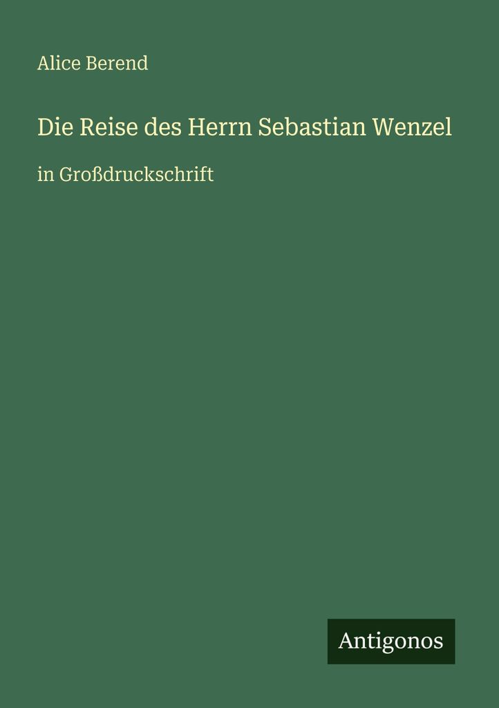 Die Reise des Herrn Sebastian Wenzel
