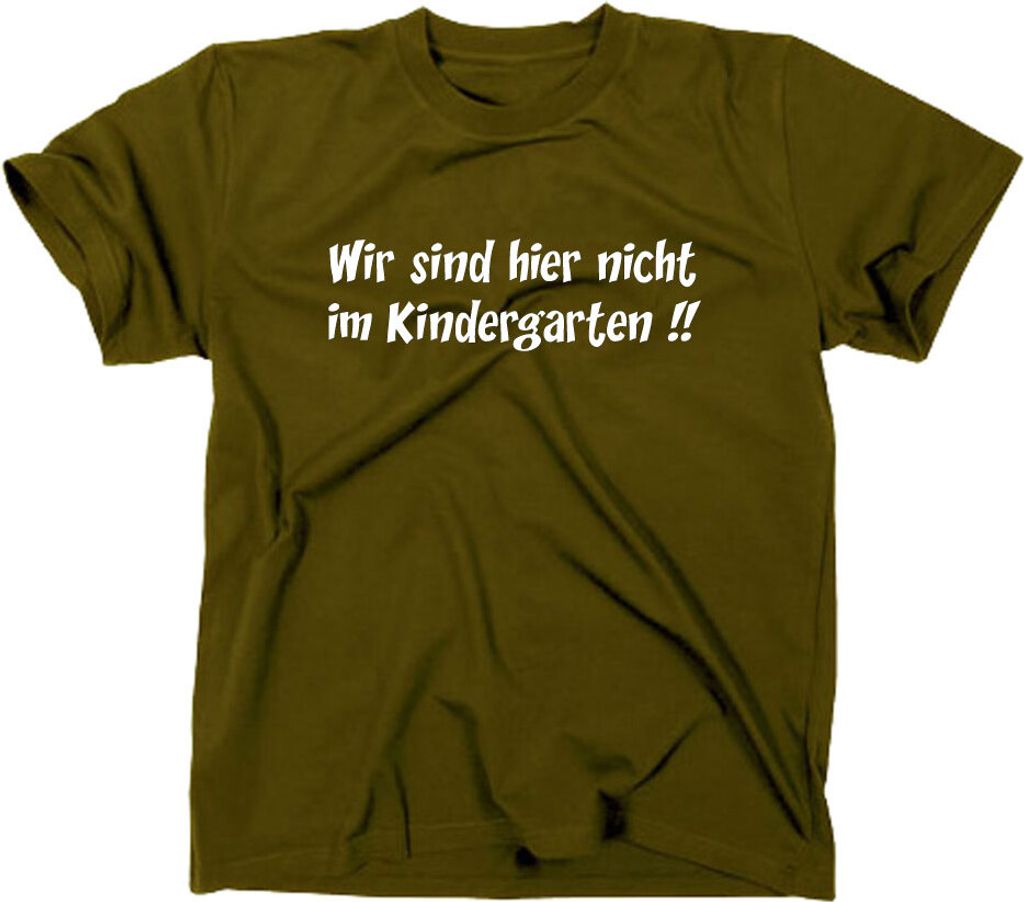 Styletex23 T-Shirt Wir sind hier nicht im Kindergarten Fun, oliv, XXL