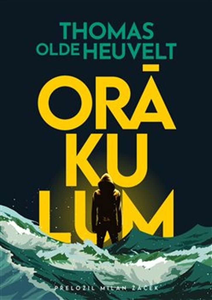 Orákulum | Thomas Olde Heuvelt