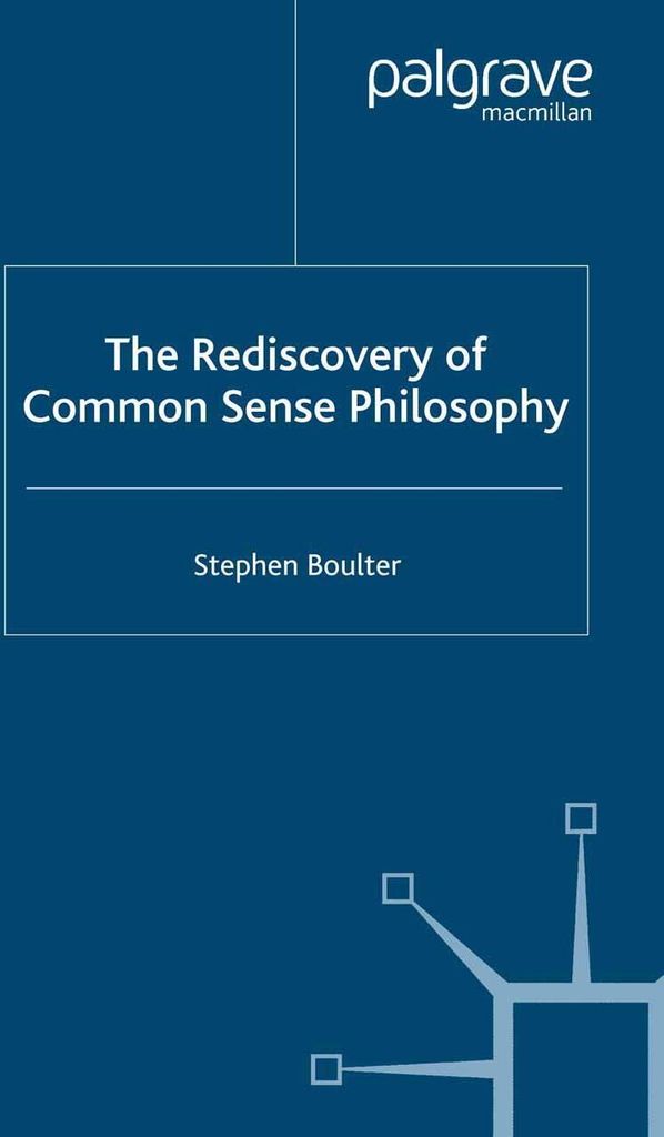 The Rediscovery of Common Sense Philosophy