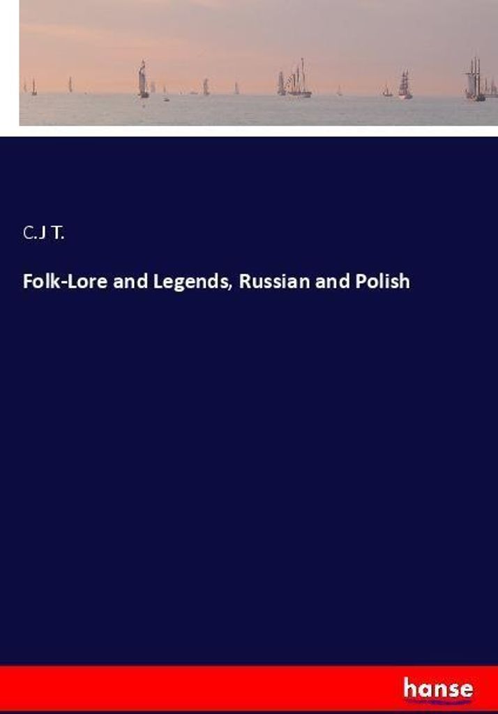Folk-Lore and Legends, Russian and Polish