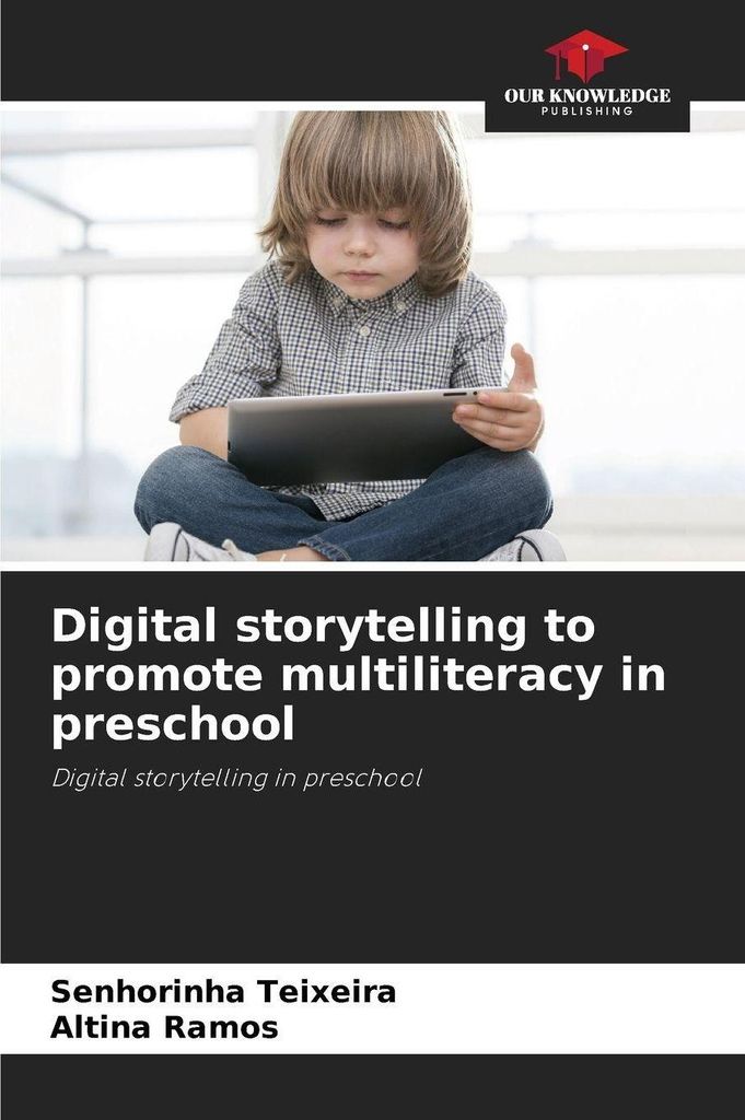 Digital storytelling to promote multiliteracy in preschool