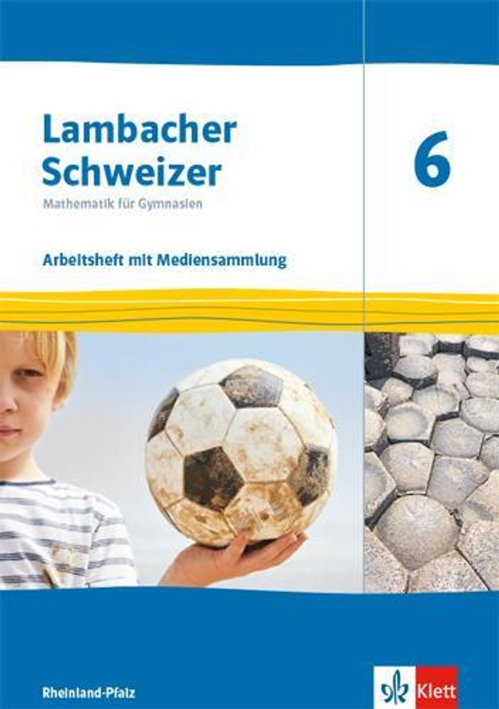 Lambacher Schweizer Mathematik 6. Ausgabe Rheinland-Pfalz: Arbeitsheft mit Lösungen und Mediensammlung Klasse 6 (Lambacher Schweizer Mathematik. A...