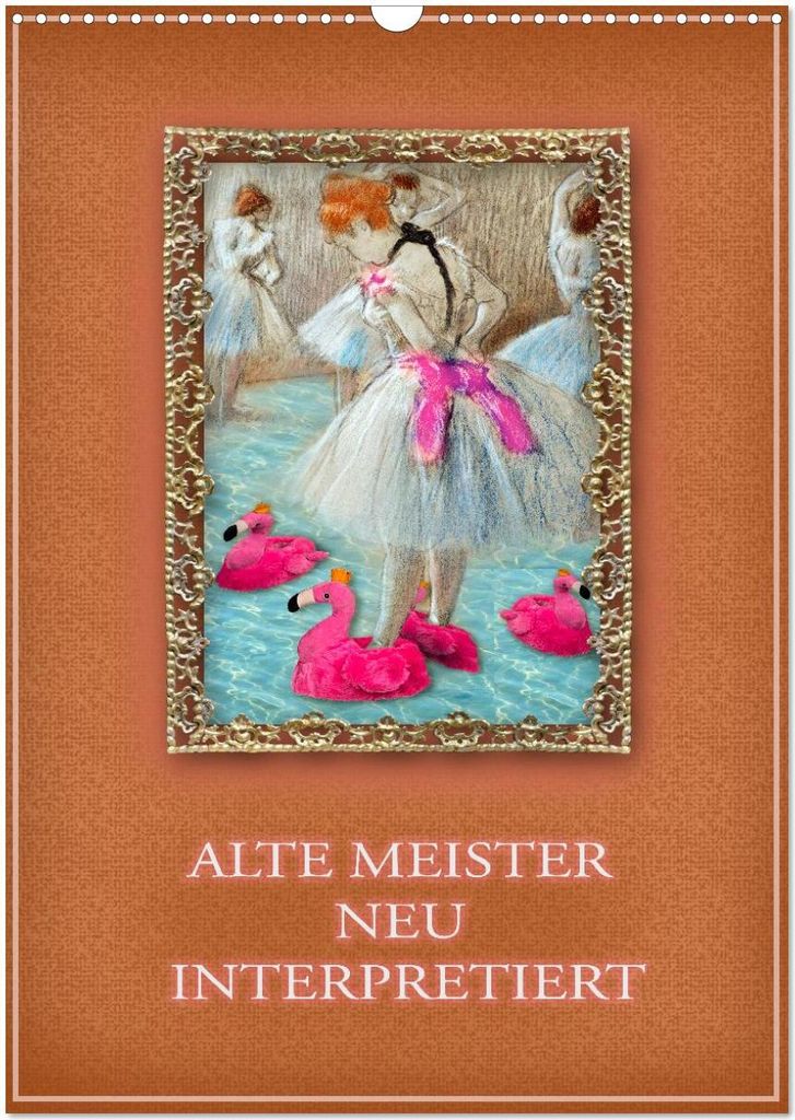 Alte Meister neu interpretiert (Wandkalender 2026 DIN A3 hoch), CALVENDO Monatskalender