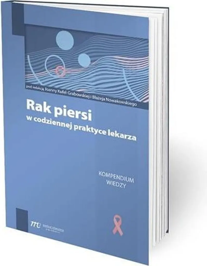 Rak piersi w codziennej praktyce lekarza : Guide clinique sénologie