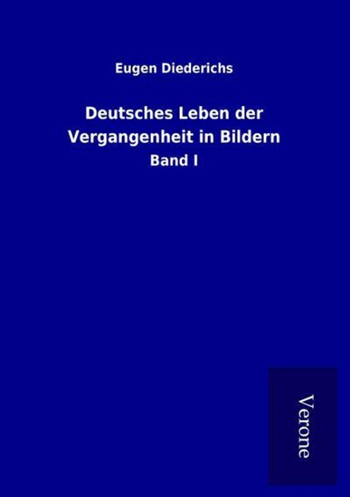 Deutsches Leben der Vergangenheit in Bildern