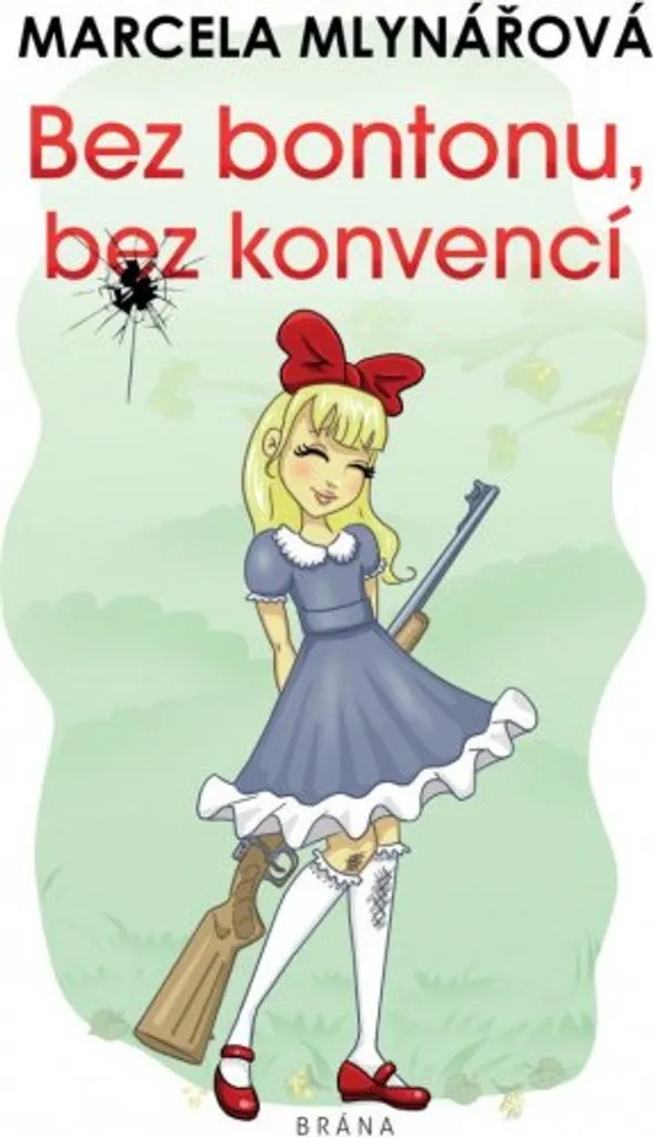 Livre de Marcela Mlynářová - Bez bontonu pour Oser Être Soi-même