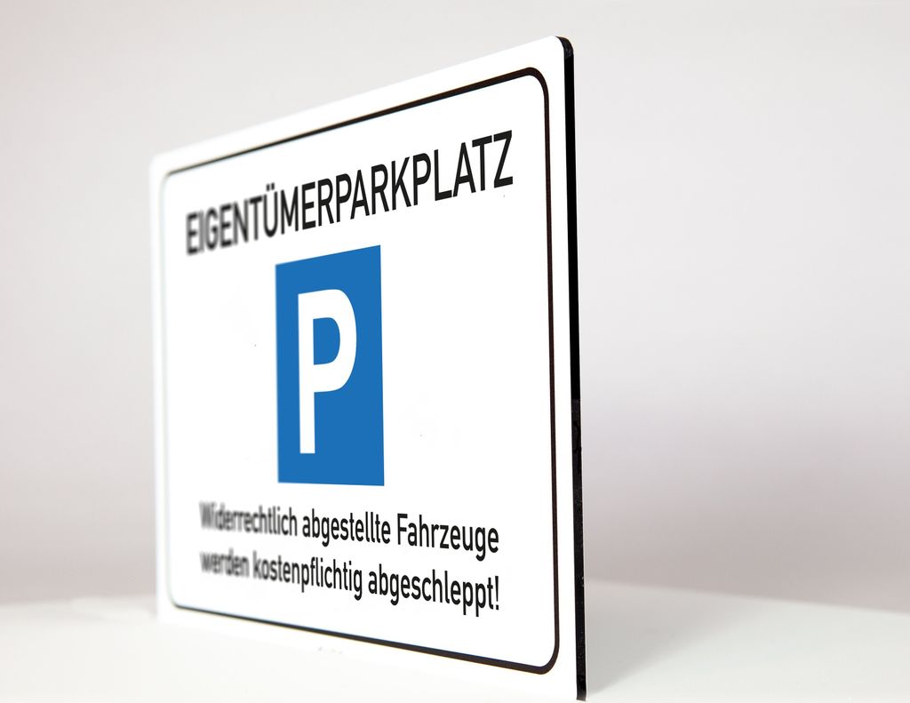 Eigentümer Parkplatz - Schild - 4 mm Alu Verbundplatte (30 x 20 cm)