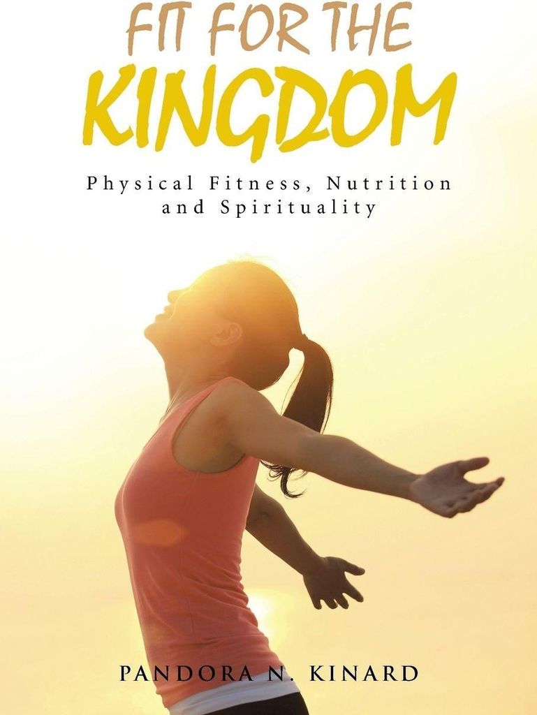 Fit For The Kingdom