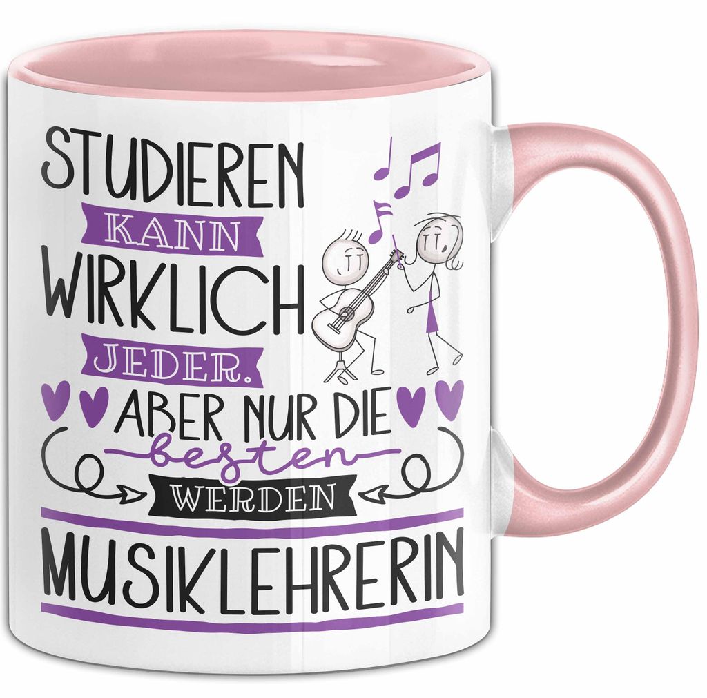 Musiklehrerin Tasse Lustiges Geschenk Studieren Kann Wirklich Jeder Nur Die Besten Werden Musiklehrerin (Rosa)