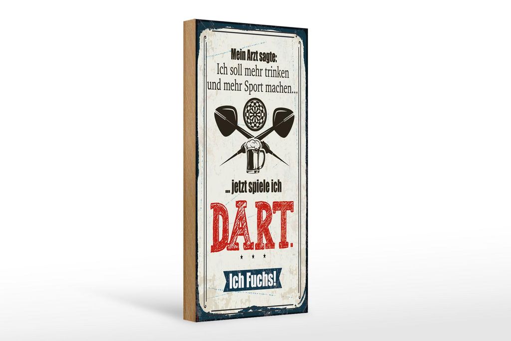 Holzschild Arzt sagt mehr trinken und Sport jetzt spiel ich Dart, 27x10 cm, Holzschilder Spruch Sport Hobby