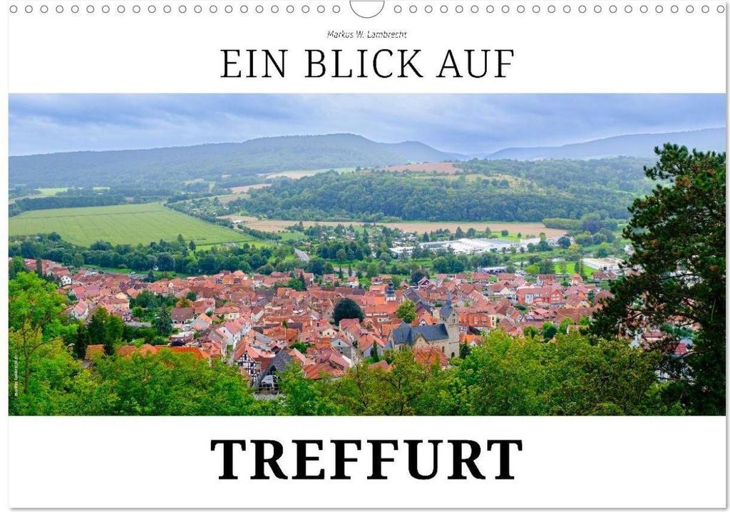 Ein Blick auf Treffurt (Wandkalender 2026 DIN A3 quer), CALVENDO Monatskalender