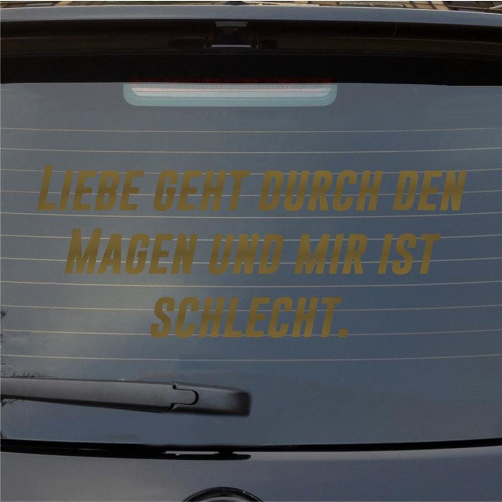 Heckscheibenaufkleber Liebe geht durch den Magen und mir ist schleicht 55x22 cm Gold Auto Aufkleber Sticker