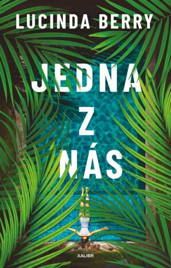 Livre Thriller Jedna z nás de Lucinda Berry : Nouveau Roman de Suspense