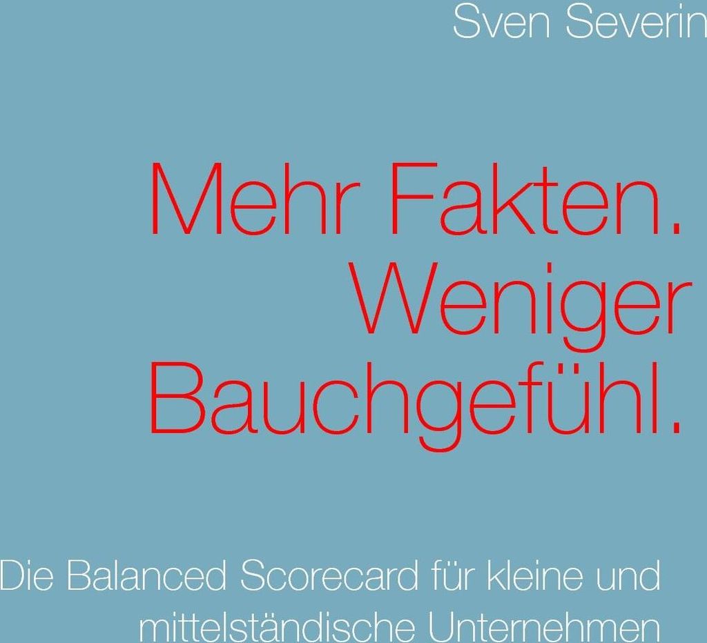 Mehr Fakten. Weniger Bauchgefühl.