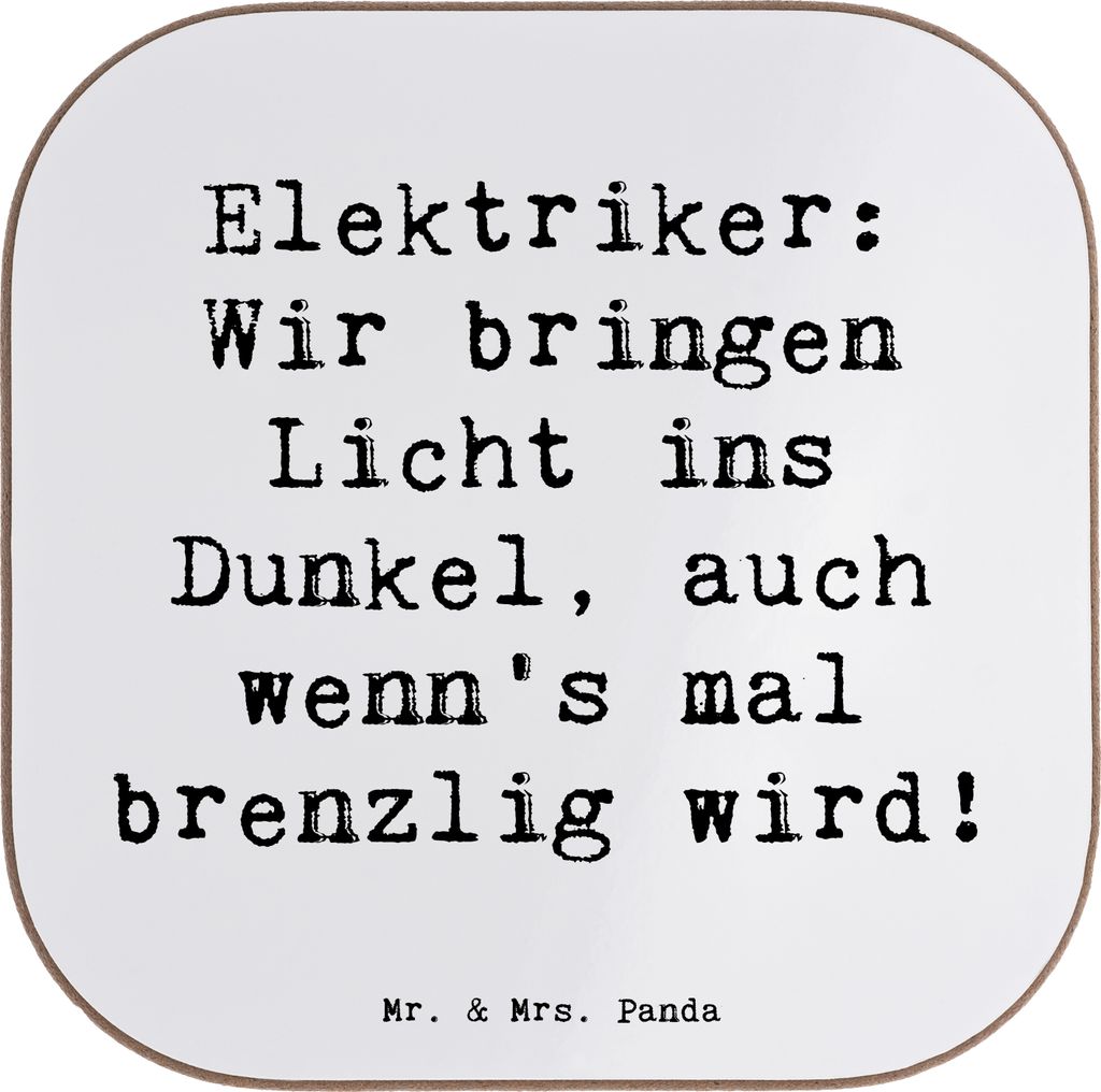 Mr. & Mrs. Panda Untersetzer für Gläser Spruch Elektriker Lichtbringer - Weiß - Geschenk, Tischuntersetzer, Berufsalltag, brenzlig, Getränkeunt...