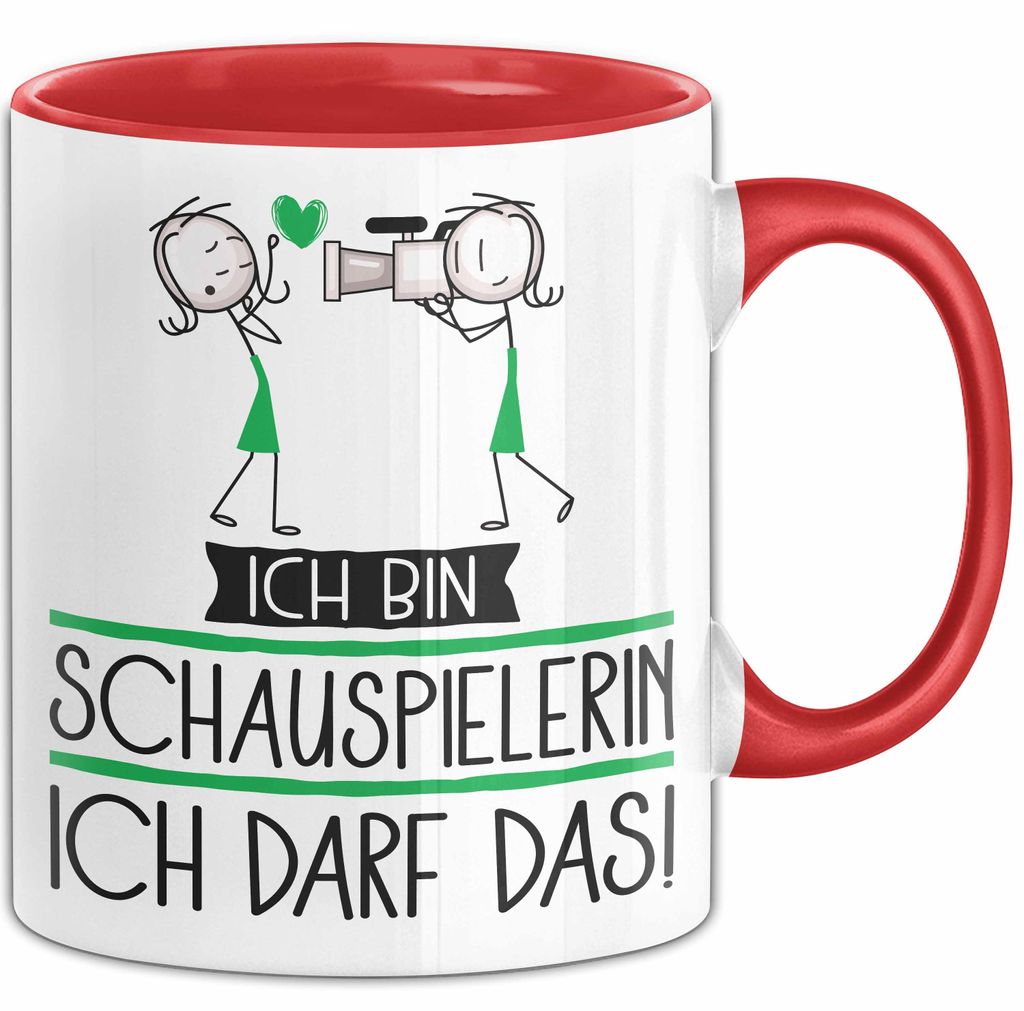 Geschenk für Schauspielerin Tasse Lustige Geschenkidee Geburtstag Ich Bin Schauspielerin Ich Darf Das (Rot)