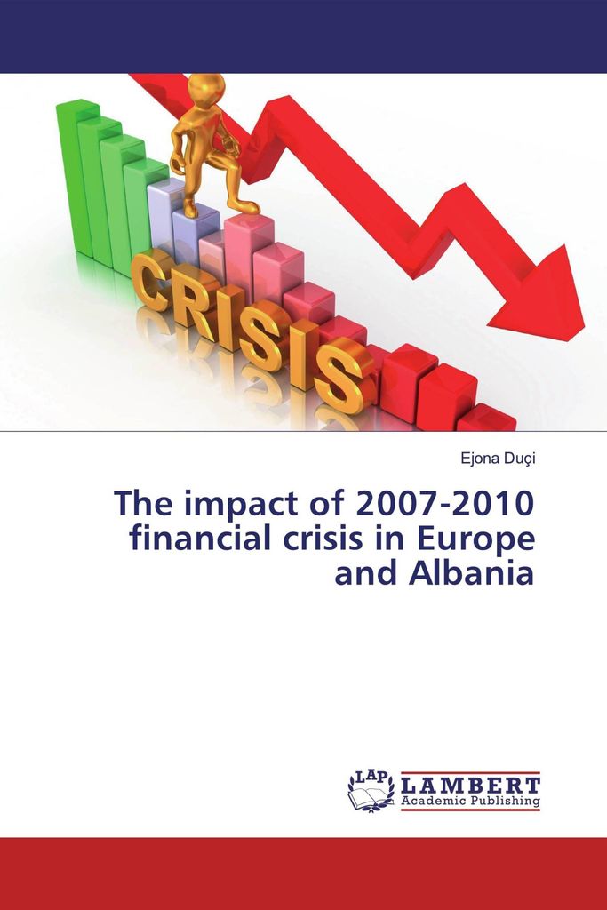 The impact of 2007-2010 financial crisis in Europe and Albania