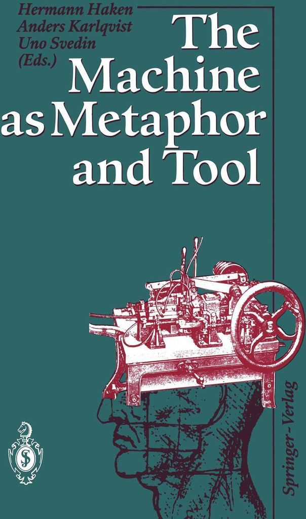 The Machine as Metaphor and Tool