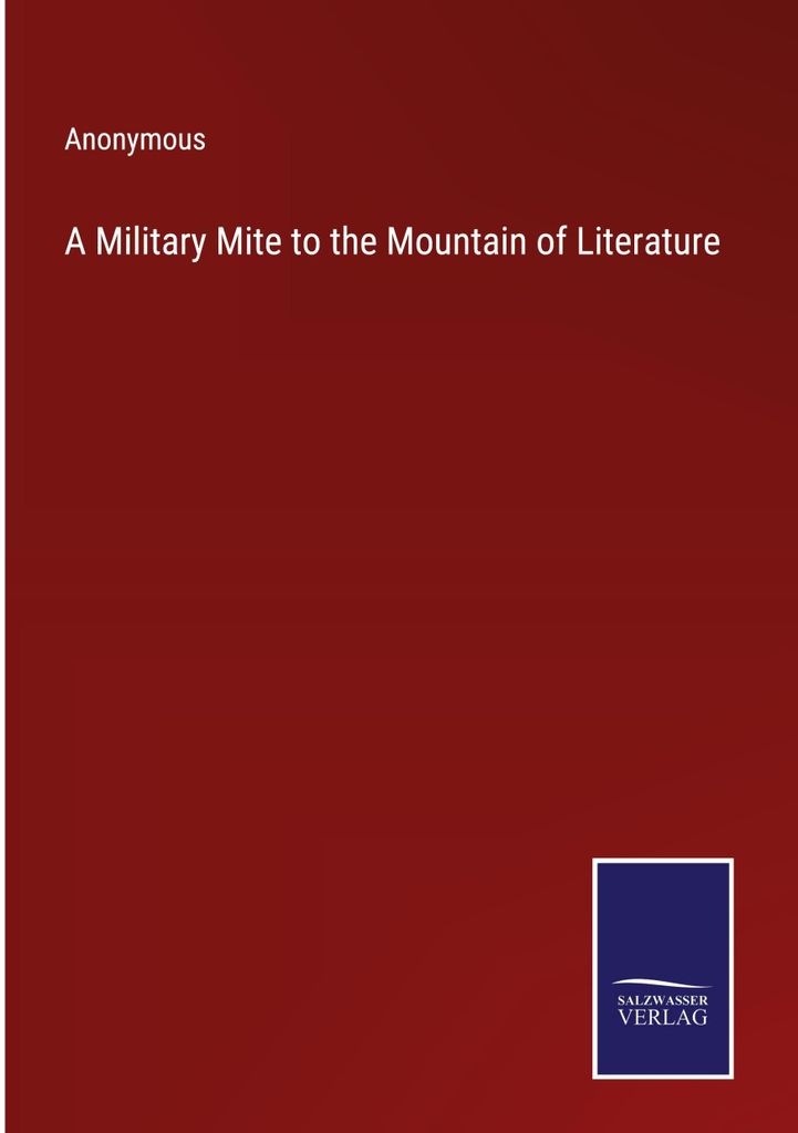 A Military Mite to the Mountain of Literature