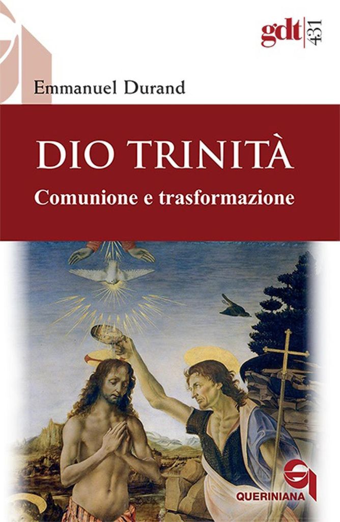 Durand, E: Dio Trinità. Comunione e trasformazione