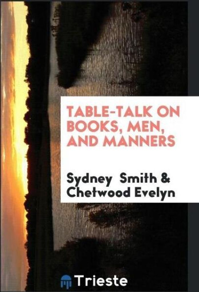 Table-Talk on Books, Men, and Manners