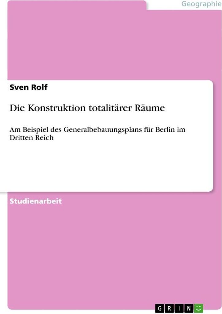 Die Konstruktion totalitärer Räume