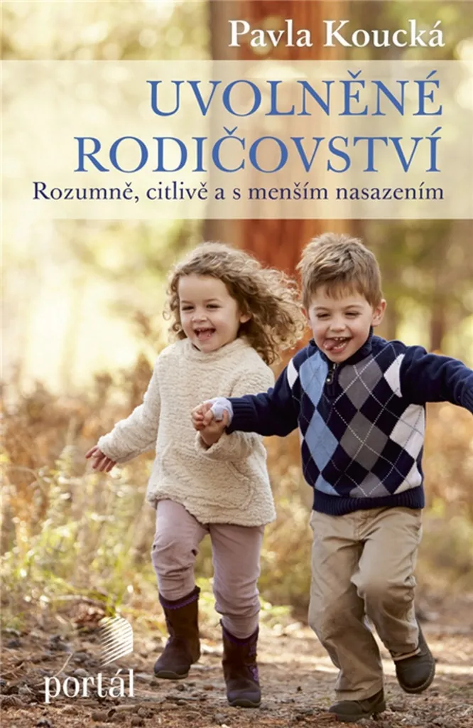 Livre Uvolněné rodičovství par Pavla Koucká : Guide Éducation Douce