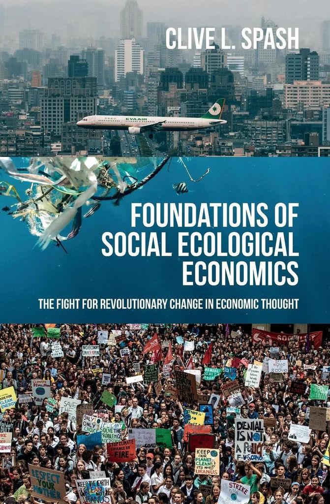 Foundations of Social Ecological Economics