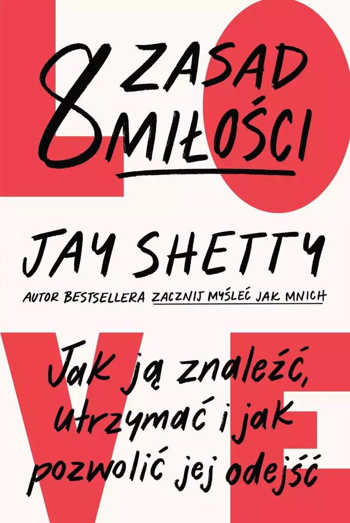 8 Regeln der Liebe Wie man sie findet, behält und loslässt Jay Shetty (Buch auf Polnisch)