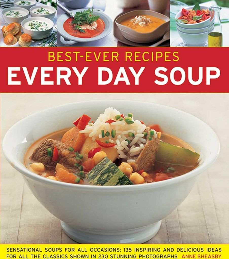 Best-Ever Recipes: Every Day Soup