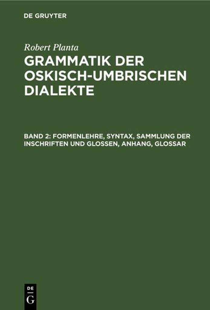 Formenlehre, Syntax, Sammlung der Inschriften und Glossen, Anhang, Glossar