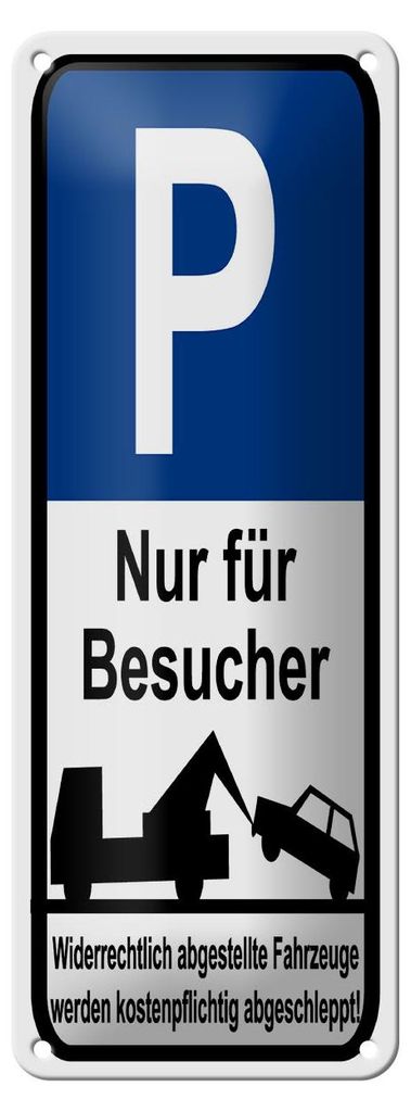 Blechschild Hinweis 10x27cm Parkschild Nur für Besucher Dekoration