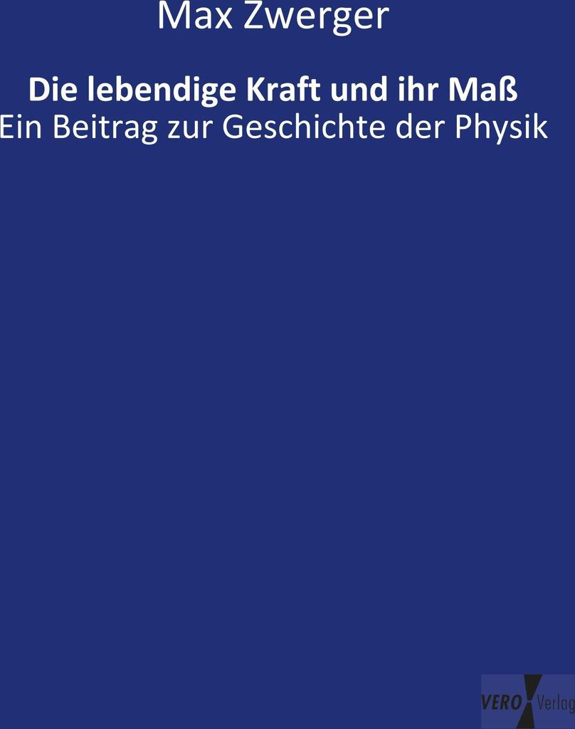 Die lebendige Kraft und ihr Maß