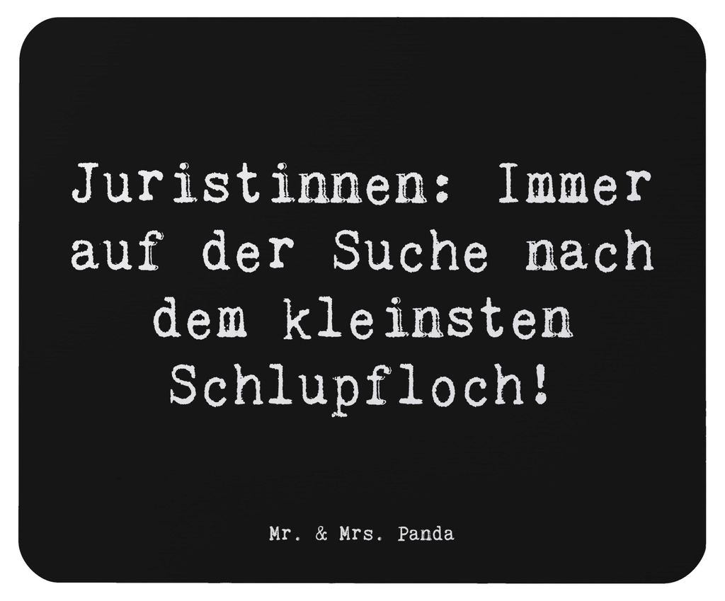 Mr. & Mrs. Panda Mousepad Spruch Juristin Schlupfloch - Schwarz - Geschenk, kreative Geschenke, computer mauspad, personalisierte, laptop, Mandante...