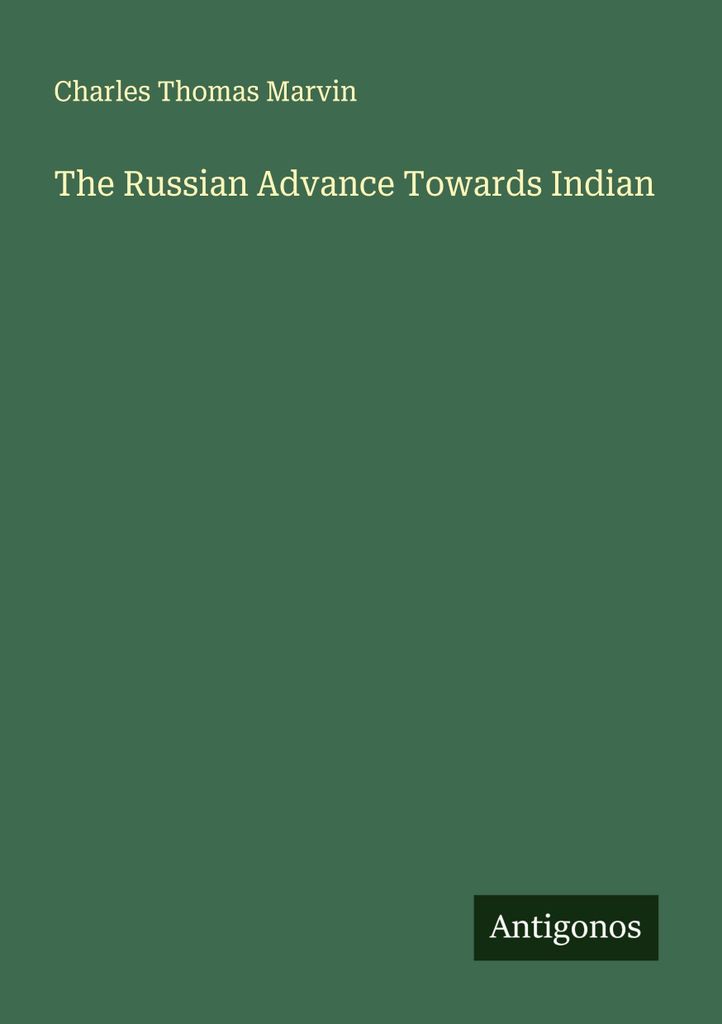 The Russian Advance Towards Indian