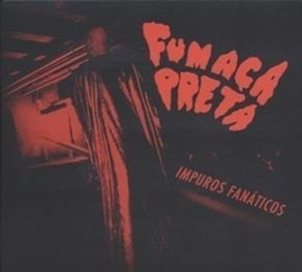 Fumaca Preta-Impuros Fanaticos