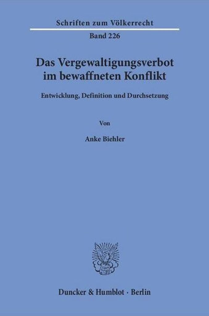 Das Vergewaltigungsverbot im bewaffneten Konflikt